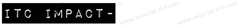 ITC Impact字体转换